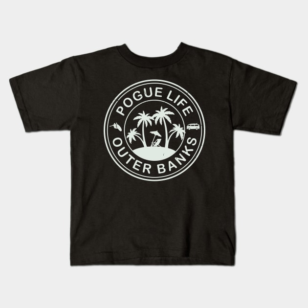 Pogue Life Outer Banks Kids T-Shirt by DrawingBarefoot